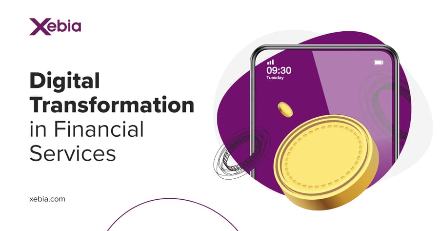 Everything You Need to Know About Digital Transformation in Financial Services